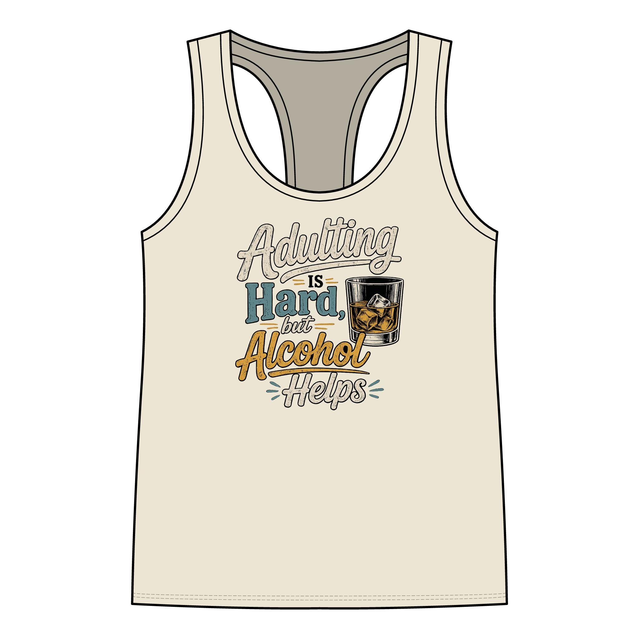 Racerback Tank — “Adulting Is Hard, Alcohol Helps” Funny Women’s Graphic Tank