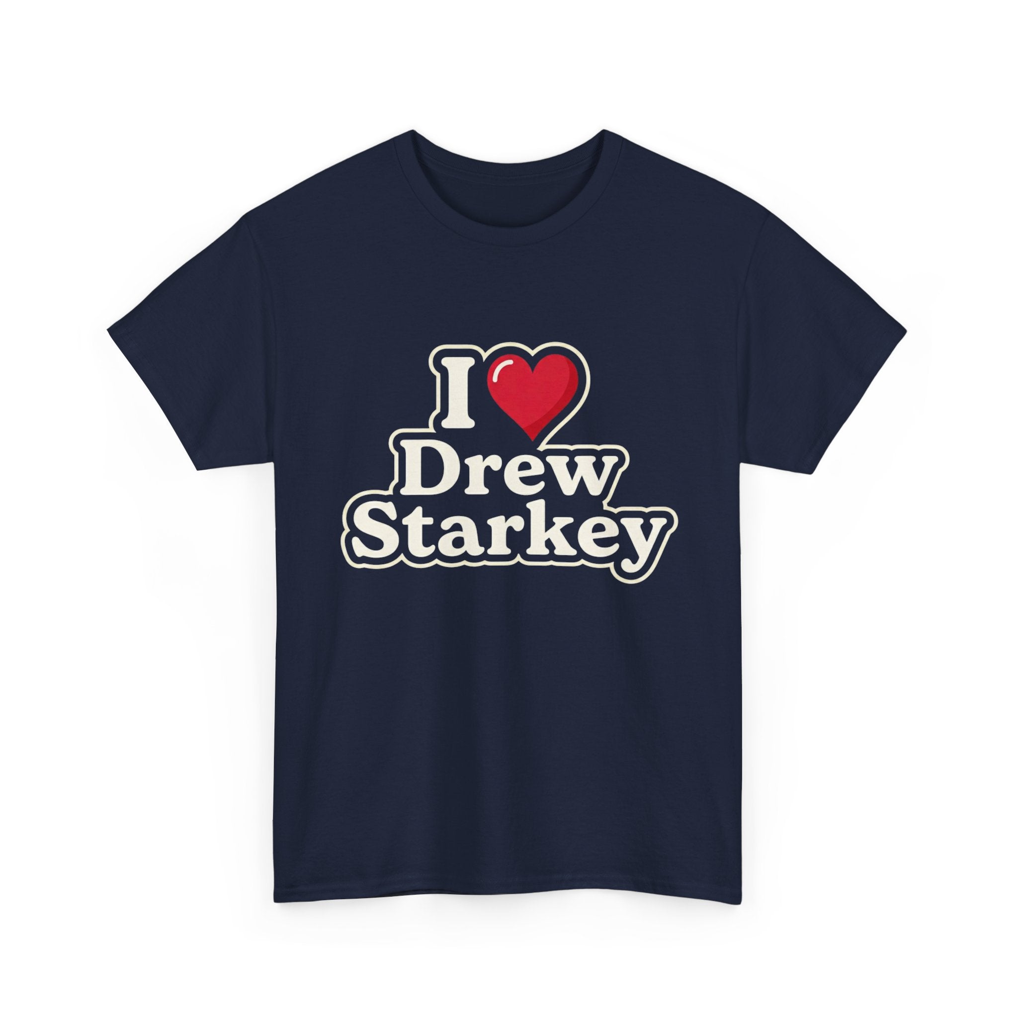 I  Drew Starkey T-Shirt — Fan Tee for Fans of Actor Drew Starkey