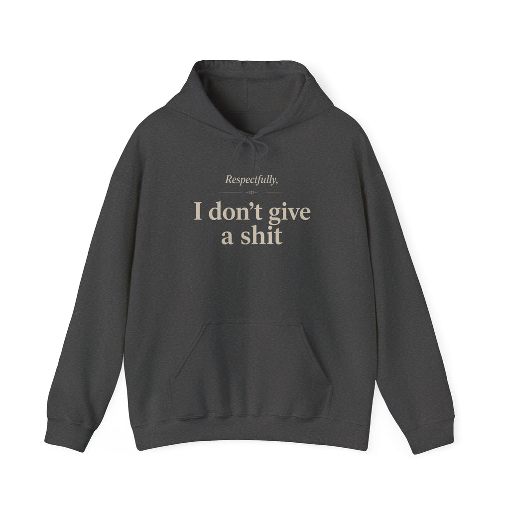 Hoodie: "Respectfully, I Don't Give a Shit" Graphic Oversized Pullover