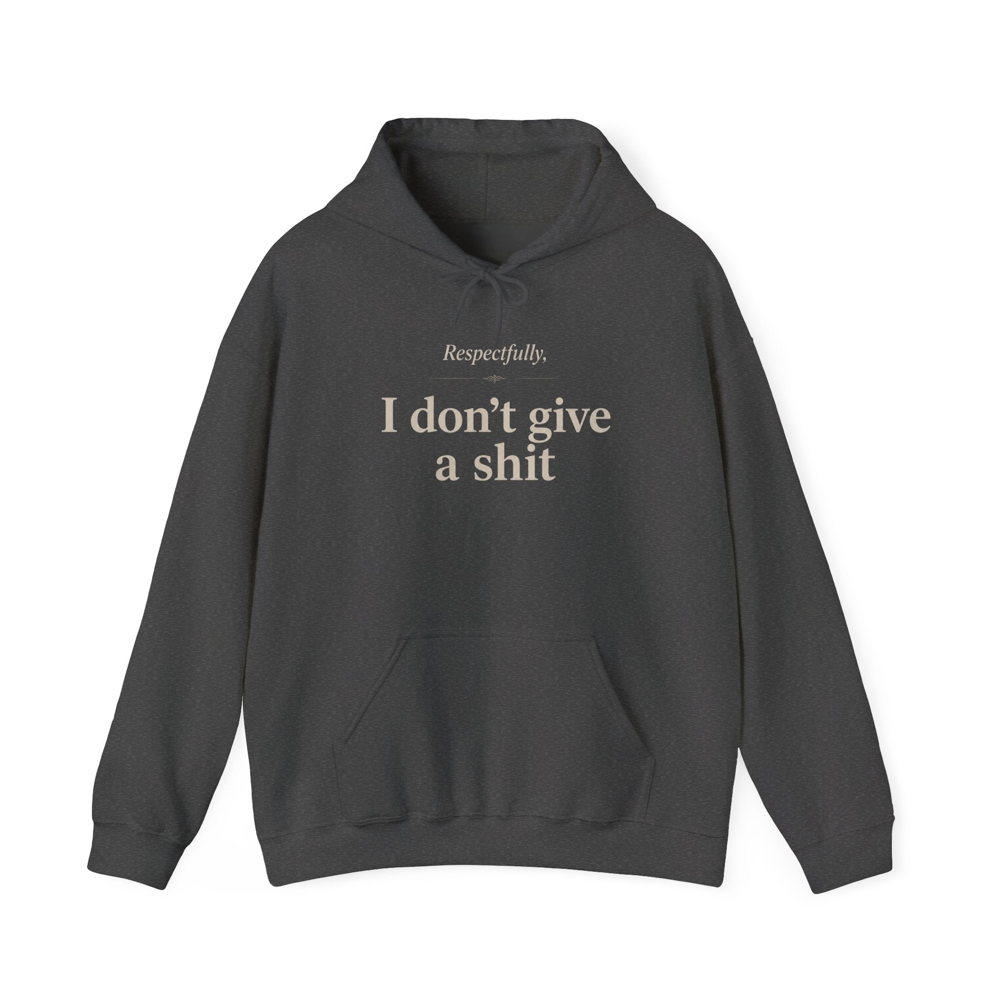 Hoodie: "Respectfully, I Don't Give a Shit" Graphic Oversized Pullover