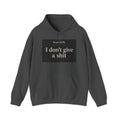 Hoodie — "Respectfully, I don’t give a shit" Bold Statement Pullover