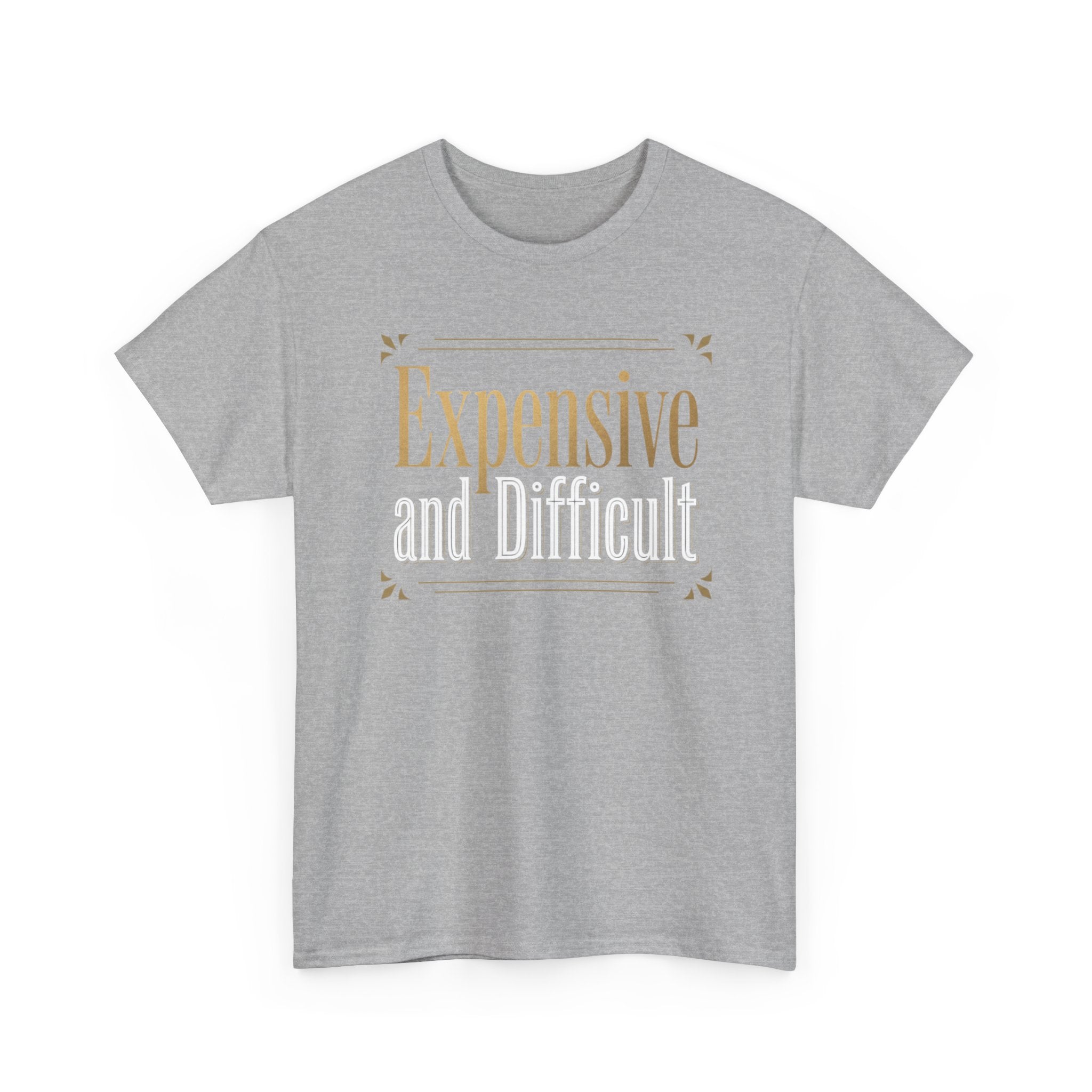 Expensive and Difficult Tee — Elegant Gold Script Graphic T‑Shirt