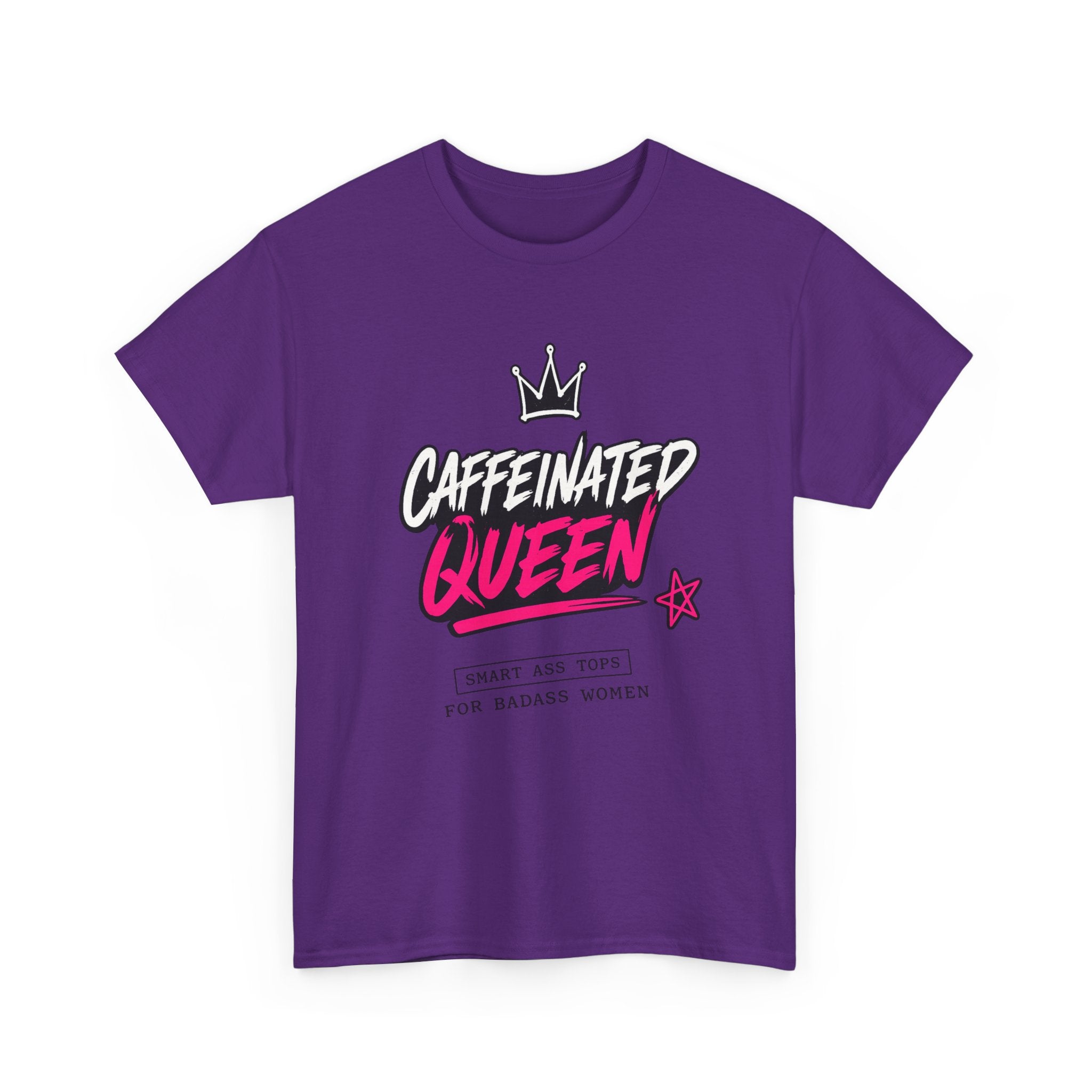 Caffeinated Queen T-Shirt — Funny Coffee Lover Tee for Women