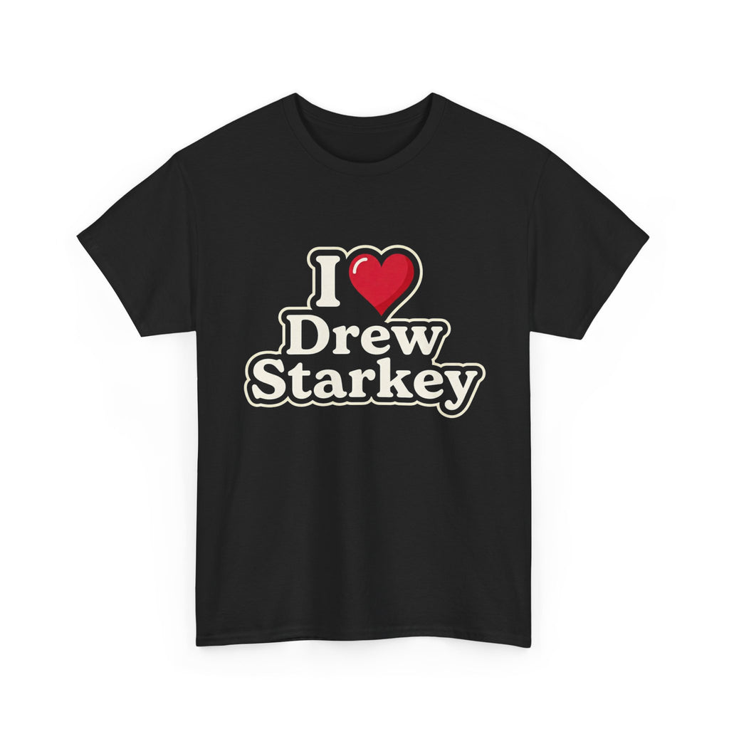I  Drew Starkey T-Shirt — Fan Tee for Fans of Actor Drew Starkey