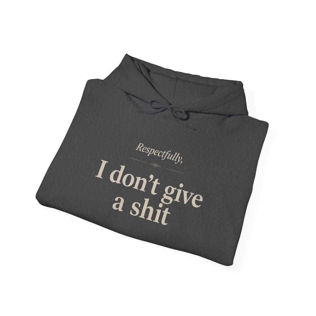Hoodie: "Respectfully, I Don't Give a Shit" Graphic Oversized Pullover