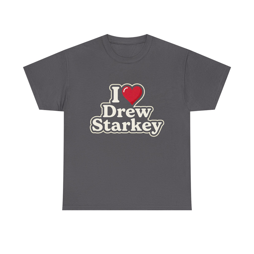 I  Drew Starkey T-Shirt — Fan Tee for Fans of Actor Drew Starkey