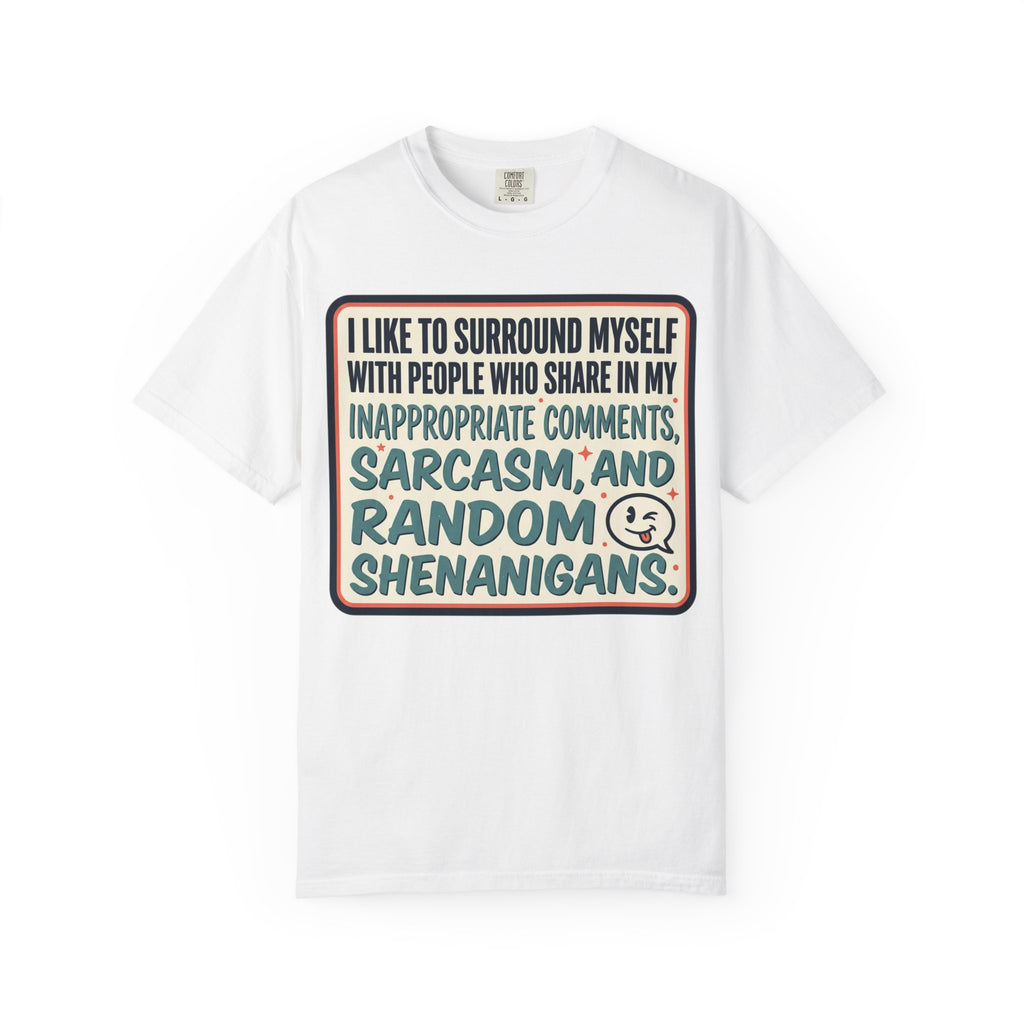 Sarcasm and Random Shenanigans T-shirt | Funny Quote Tee