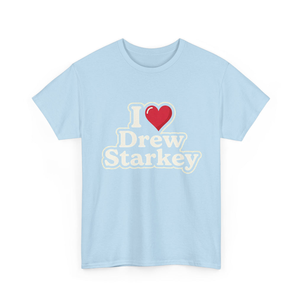 I  Drew Starkey T-Shirt — Fan Tee for Fans of Actor Drew Starkey