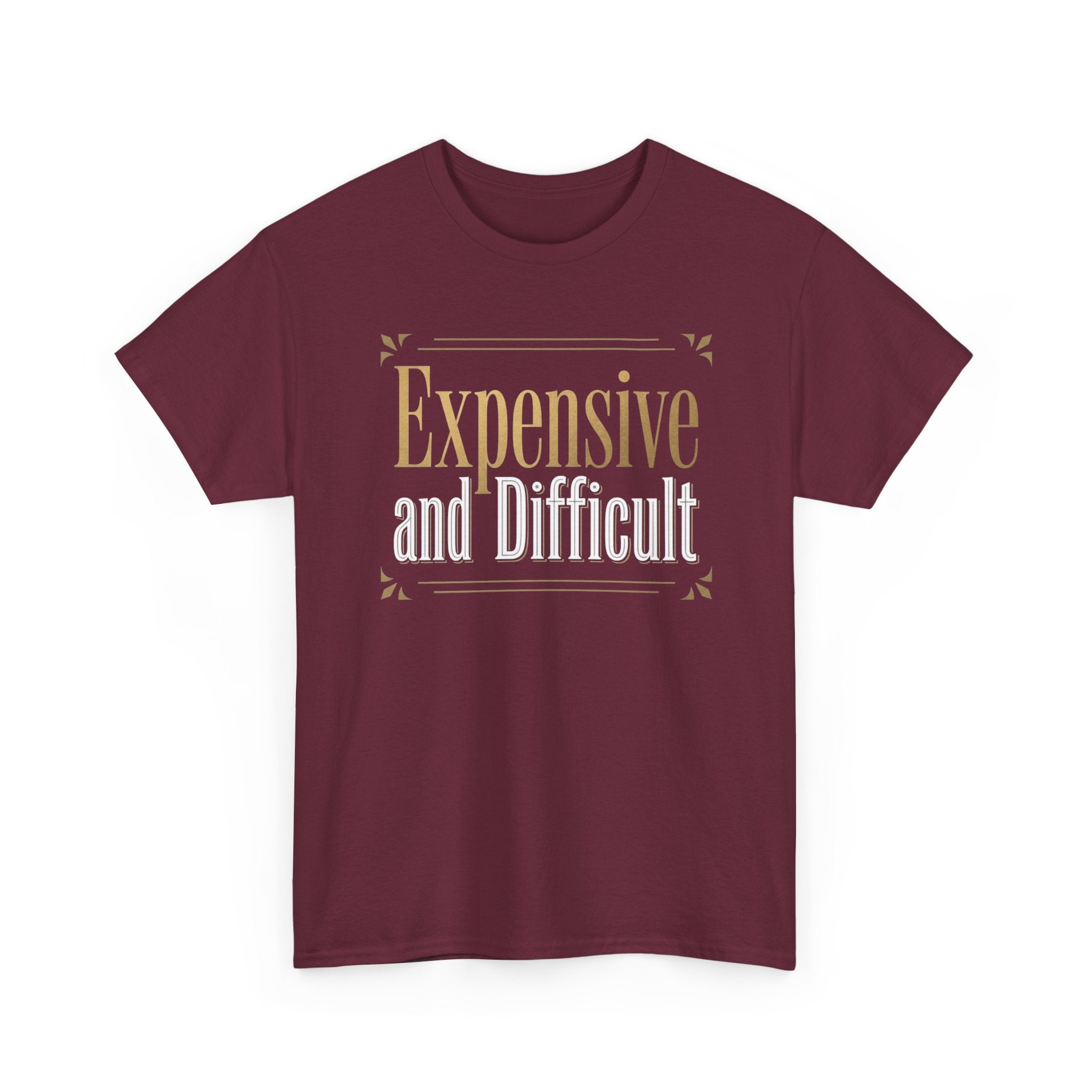 Expensive and Difficult Tee — Elegant Gold Script Graphic T‑Shirt