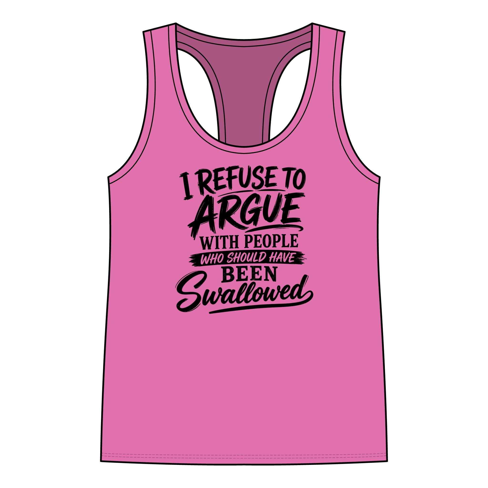 I Refuse to Argue Tank Top — Funny Women's Racerback Graphic Tank
