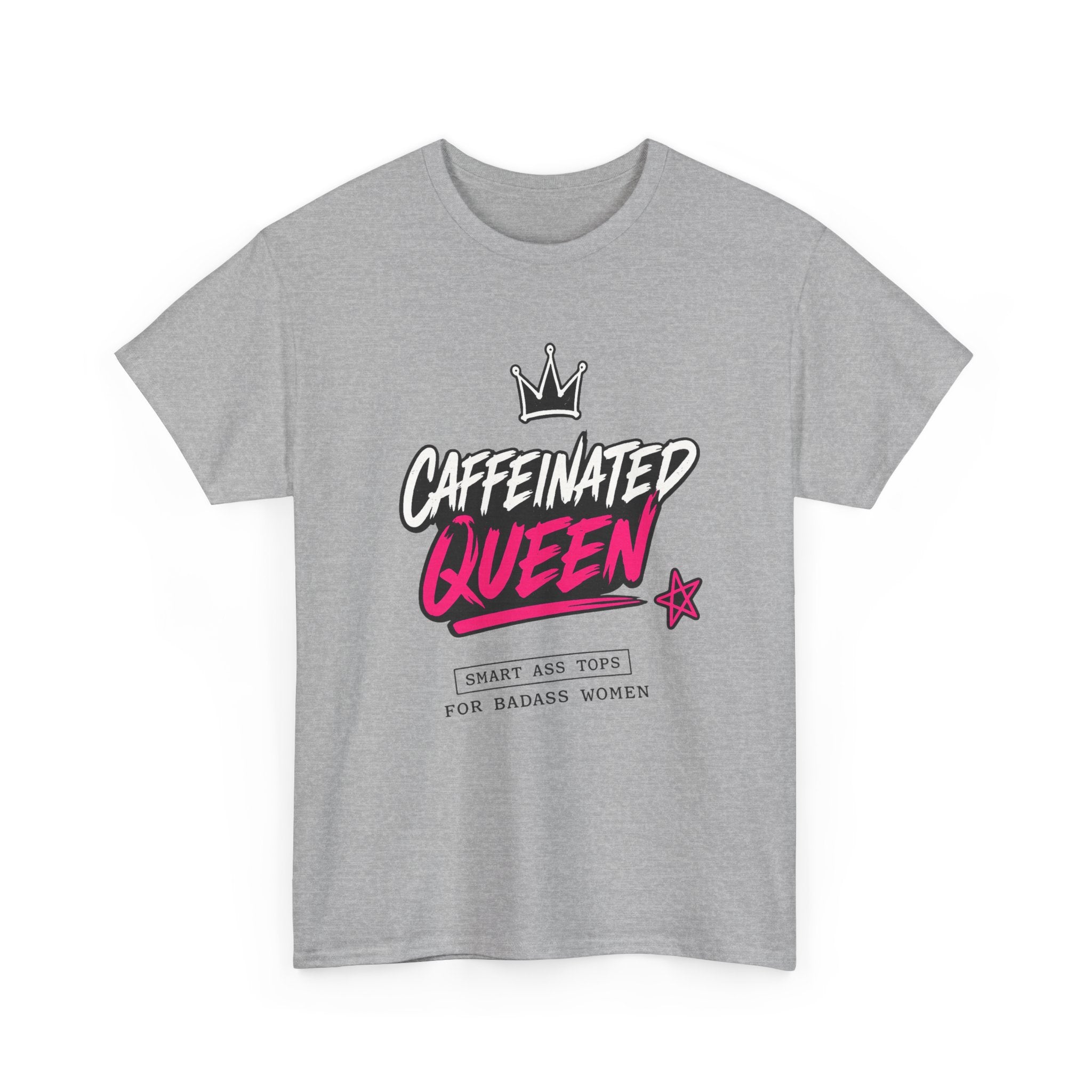 Caffeinated Queen T-Shirt — Funny Coffee Lover Tee for Women