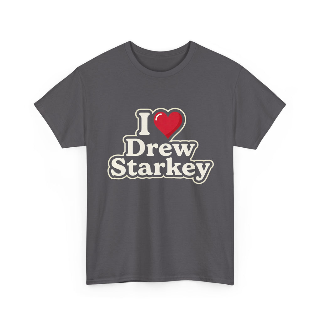 I  Drew Starkey T-Shirt — Fan Tee for Fans of Actor Drew Starkey