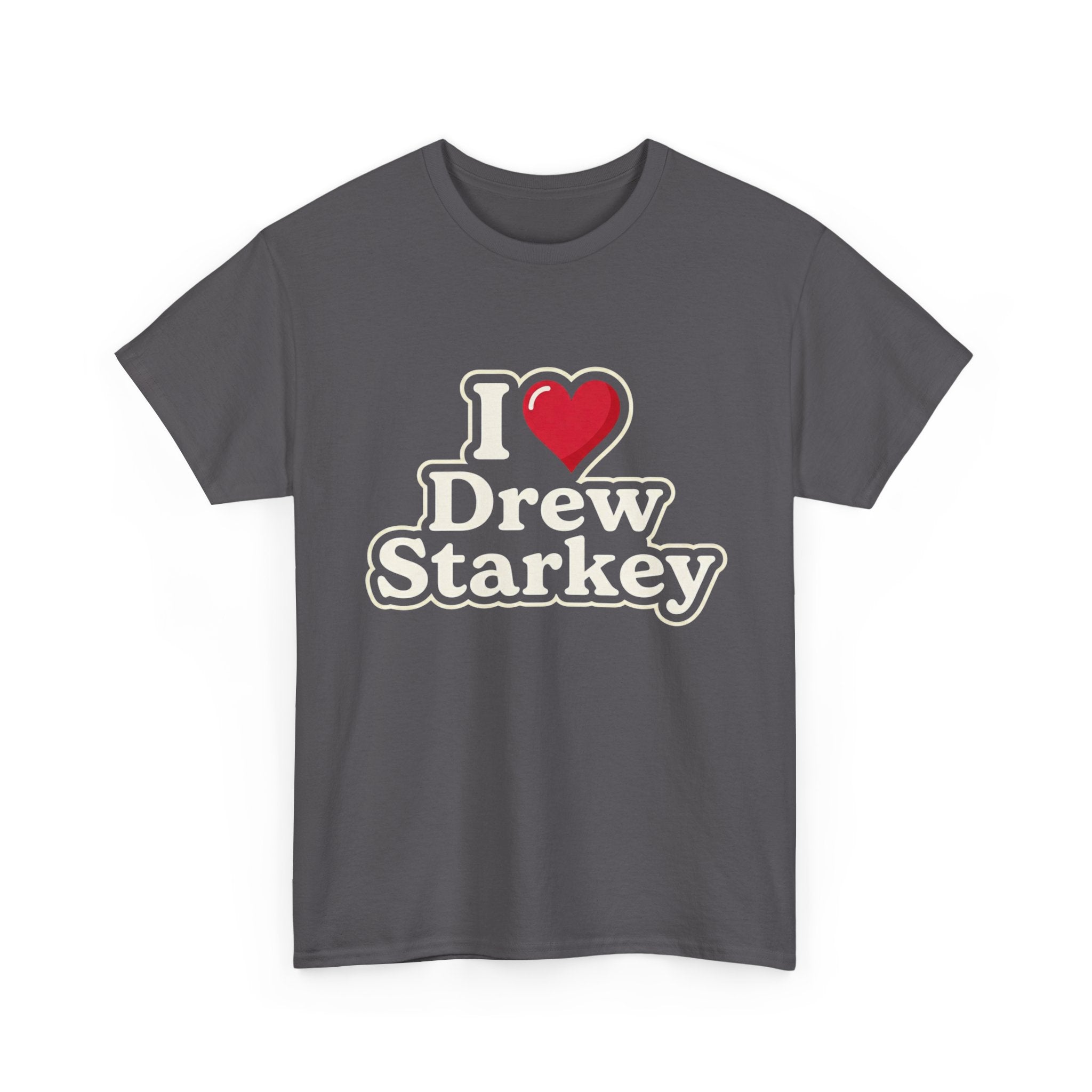 I  Drew Starkey T-Shirt — Fan Tee for Fans of Actor Drew Starkey